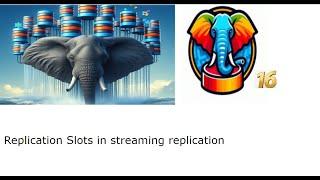 What is Replication slots in PostgreSQL Streaming replication .