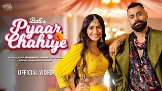 Pyaar Chahiye (Official Video) Bali | Dhanashree Verma Chahal | VYRL Originals | New Song 2021