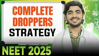 NEET 2025 strategy for droppers| NEET 2025 preparation| NEET 2025 syllabus