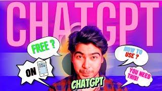 How to use ChatGPT in Mobile | Free Chat GPT App for Android and iPhone