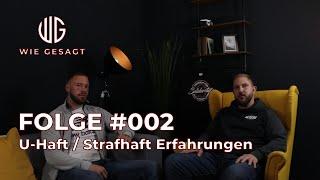 wie gesagt - Folge #002 - Als deutscher Nationalist in einem BRD Knast