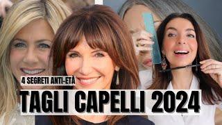 TAGLI DI CAPELLI 2024 OVER 50 e non solo: 4 SEGRETI ANTI-ETÀ