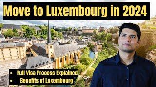 Luxembourg Job Reality | Why Move to Luxembourg in 2024 | Full Process explained