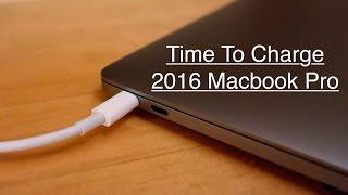 Time to Charge: 2016 MacBook Pro