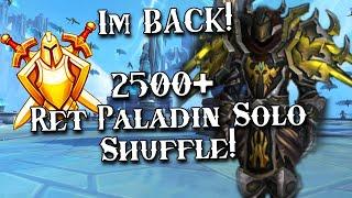 Owning the Casters! Ret Paladin PvP 2500+ Solo Shuffle! Live Commentary - Wow DF 10.2.7 S4