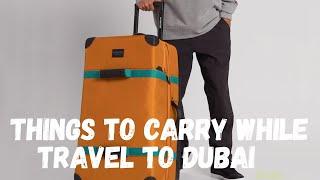 Things Needs to Carry While Travel To Dubai in Visit Visa | Tamil