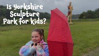 We went to Yorkshire Sculpture Park with a 6 year old!