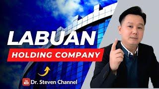 Episode 010 - Labuan Holding Company