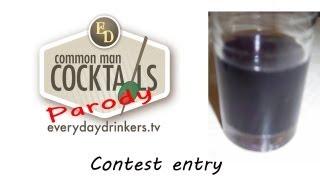 common man cocktails parody (Video contest entry)