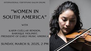 International Fortepiano Salon: Women in South America