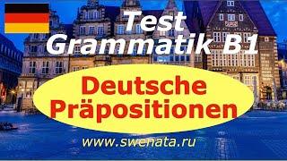 B1 Test Grammatik/ Präpositionen