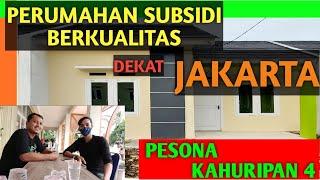 RUMAH SUBSIDI TERLARIS DEKAT JAKARTA ! PESONA KAHURIPAN 4 !