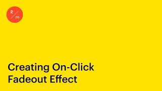 Creating On-Click Fadeout Effect in Readymag