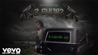 2 Ghunz - X-Calvin Lee (Visualizer)
