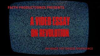 A Video Essay On Revolution—Image Patterson