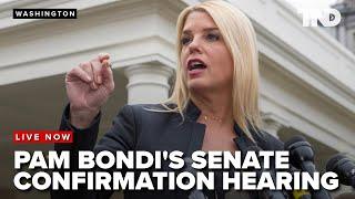 TRUMP TEAM: Pam Bondi’s Senate confirmation hearing for Attorney General