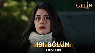 Gelin Dizisi 161. Bölüm (2.Sezon) Fragmanı | 12 Mart Çarşamba   @GelinDizisi​