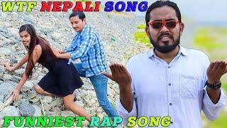 WTF Nepali Rap song | Funniest song Nepali | Py Amrit