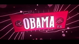 /INTRO FOR "ObamaFx"/