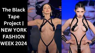 The Black Tape Project | NEW YORK FASHION WEEK 2024 - Black Tape Chic