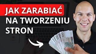 Jak Zarabiać Na Tworzeniu Stron Internetowych i Usługach Online