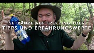 Getränke und Trinken auf Trekking Touren