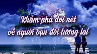 Chọn 1 tụ bài : Khám phá đôi nét về bạn đời tương lai