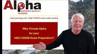 CSSGB / Why Choose Alpha Training and Consulting for your ASQ CSSGB certification exam needs?