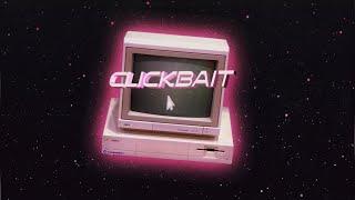LYRE - CLICKBAIT (Official Lyric Video)