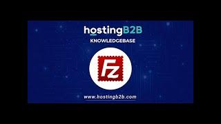 How to upload Index file to your site using FileZilla   HOSTING B2B