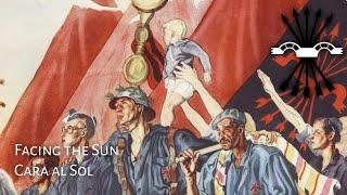 Falangist Anthem : Cara al Sol - Facing the Sun