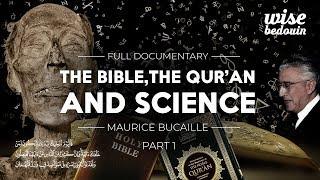 ► The Bible, The Quran and Science - Maurice Bucaille: Part 1 | English [Full Documentary]