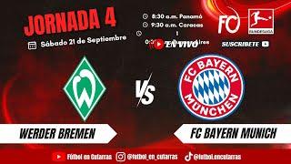 SV Werder Bremen VS FC Bayern | BUNDESLIGA | Jornada 4 | CARRUSEL SABATINO