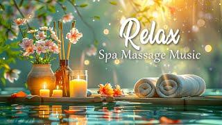 Beautiful Relaxing Music for Stress Relief - Spa Massage Relaxation,Peaceful Piano,Meditation Music