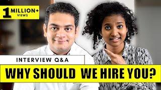 Interview Question: Why Should We Hire You? | Best Answer for Freshers & Experienced People 