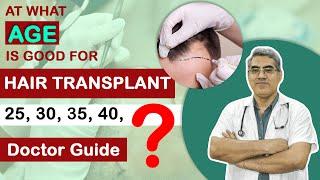 BEST Age for Hair Transplant | Best Hair Transplant in Kolkata | Hindi | - by  Dr. A. K. Nagwani