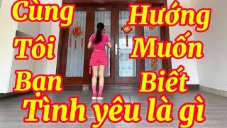 CÙNG HƯỚNG TÔI MUỐN BẠN BIỂT TÌNH YÊU LÀ GÌ . BĐ NGUYỄN BÍCH