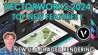 Vectorworks 2024 : Top New Features I