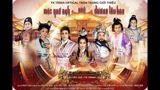 MỘC QUẾ ANH NGỘ DƯƠNG TÔN BẢO | Tk Trina & Hoàng Hải,NSUT CHÍ LINH & NSUT VÂN HÀ,HOÀI THANH,DIỆP DUY