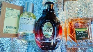 PERFUMES THAT I WORESANTAL33 , ANOTHER 13,KHAMAH BY LATTAFA,AROSAT AL EMARAT  BY ARD AL ZAFARAAN