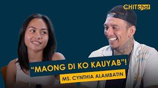 CHITchat with Ms. Cynthia: Ang Rason Nganong Dili Sya Makauyab | Chito Samontina