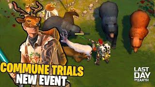 NEW EVENT IS FINALY HERE! COMMUNE TRIALS - Last Day on Earth: Survival