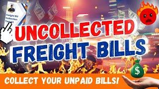 Uncollected Freight Bills: How To LEGALLY Go After Shippers And Receivers for Payment!