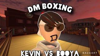 DM Boxing: Kevin VS Booya (ENDING WILL SHOCK YOU!?!?)