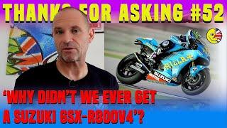 Thanks for asking: Why didn’t we ever get a GSX-R800V4, using wets at trackdays, touring lids & more