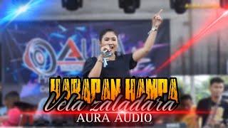 LAGU YANG BARU DI NYANYIKAN LAGI | VELA Zaladara AURA AUDIO (DANGDUT ORIGINAL)