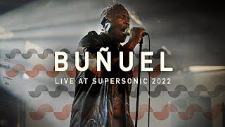 Buñuel live at Supersonic Festival 2022
