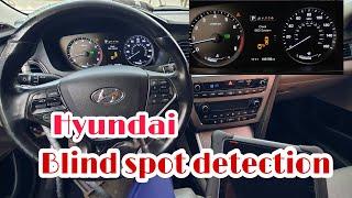 HYUNDAI CHECK  BSD SYSTEM , BLIND SPOT DETECT  SOLUTION.