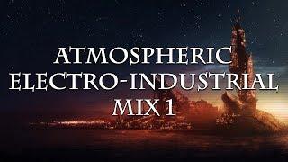 Atmospheric Electro-Industrial Mix 1