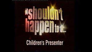 It Shouldn't Happen to a... Children's Presenter - LWT 1999 - CITV Presenter Auditions